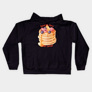 Feed me first - pancake Kids Hoodie